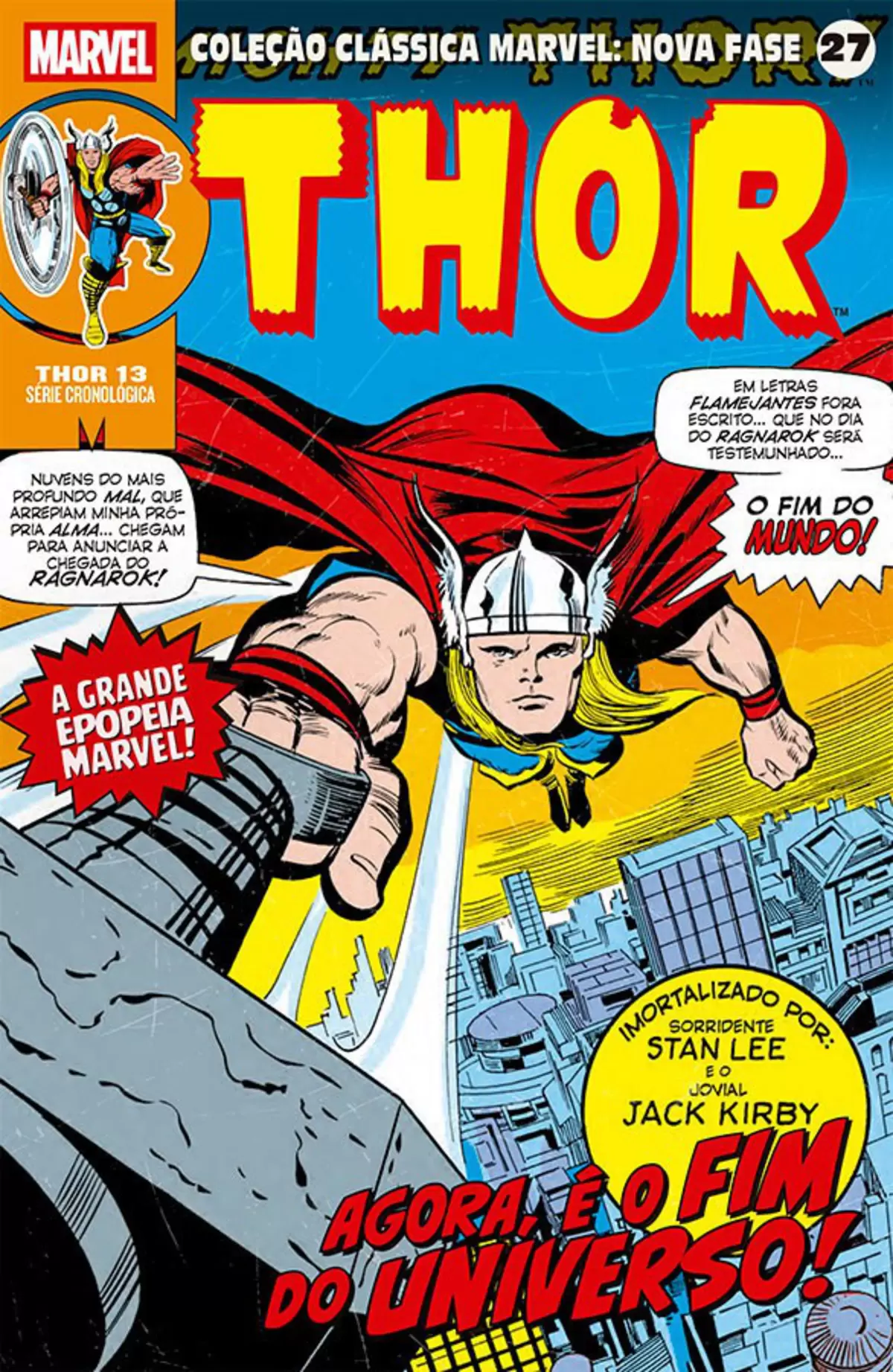Coleção Clássica Marvel: Nova Fase Vol. 27 - Thor 13 - Agora, é O Fim Do Universo!