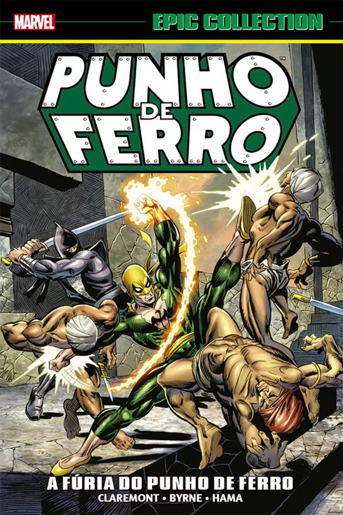Punho De Ferro: A Fúria Do Punho De Ferro (Marvel Epic Collection)