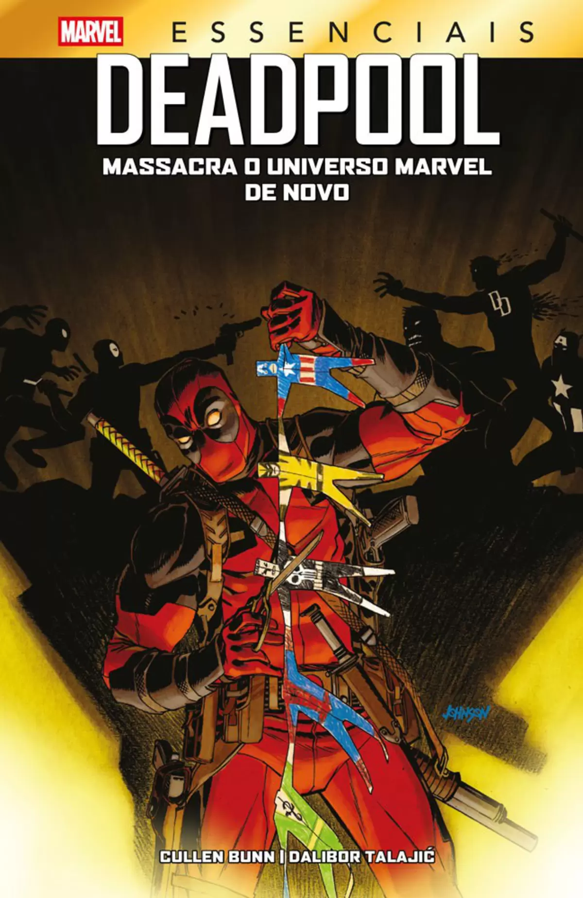 Deadpool Massacra O Universo Marvel De Novo (Marvel Essenciais)