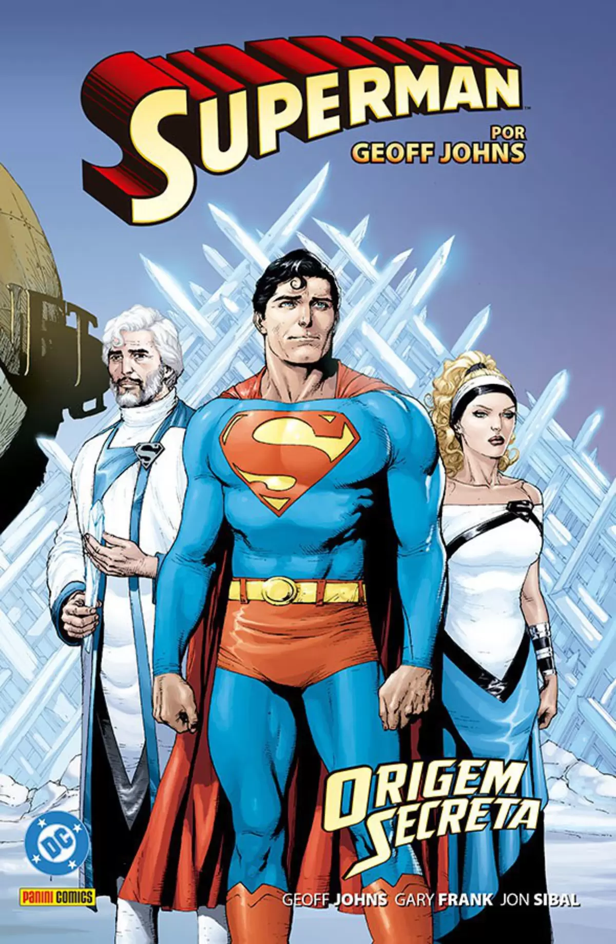 Superman Por Geoff Johns Vol. 01 - Origem Secreta