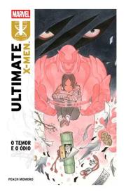 Capa de Ultimate X-Men - Volume 1: O Temor E O Ódio