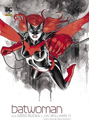Batwoman Por Greg Rucka e J.H. Williams III
