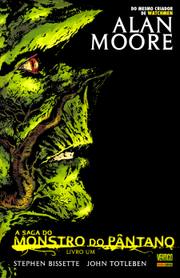 A Saga do Monstro do Pântano - Livro Um