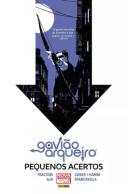 Gavião Arqueiro: Pequenos Acertos