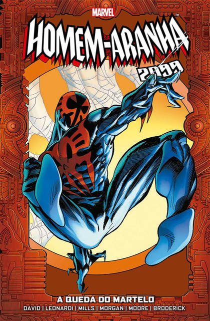 Homem-aranha 2099 Vol. 3: A Queda do Martelo.
