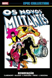 Novos Mutantes: Renovação (Marvel Epic Collection)