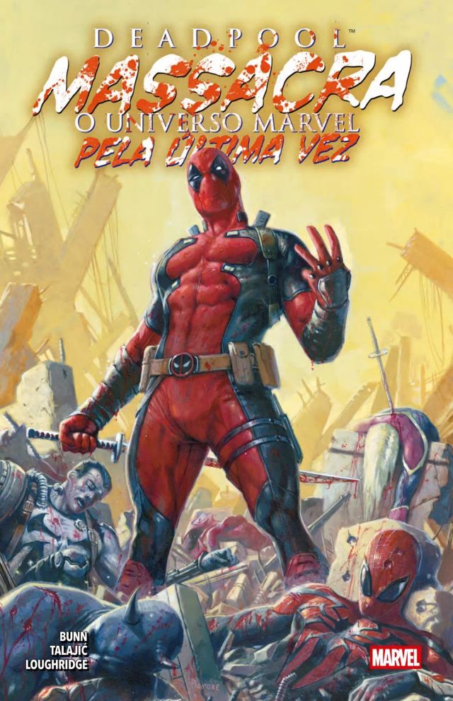Capa de Deadpool Massacra O Universo Marvel Pela Última Vez